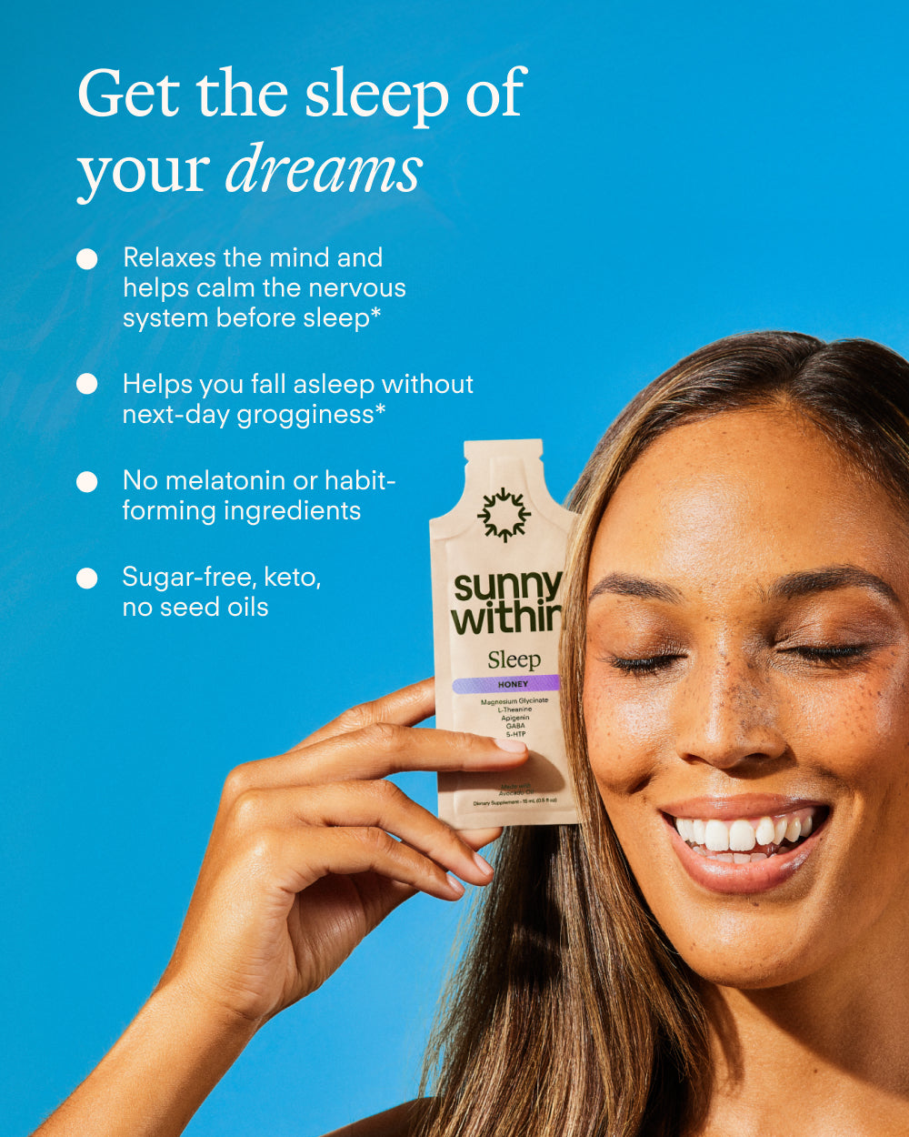 Sunny Within Sleep Supplement - Happy woman showcasing product - Fuels restful, radiant sleep.
